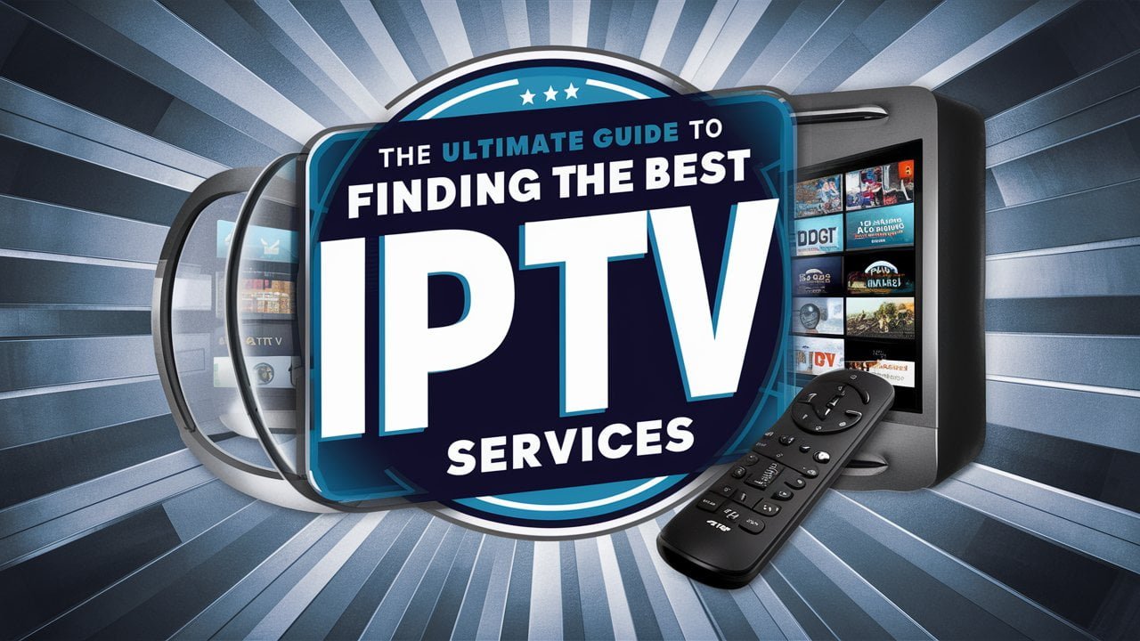 top IPTV services for 2024